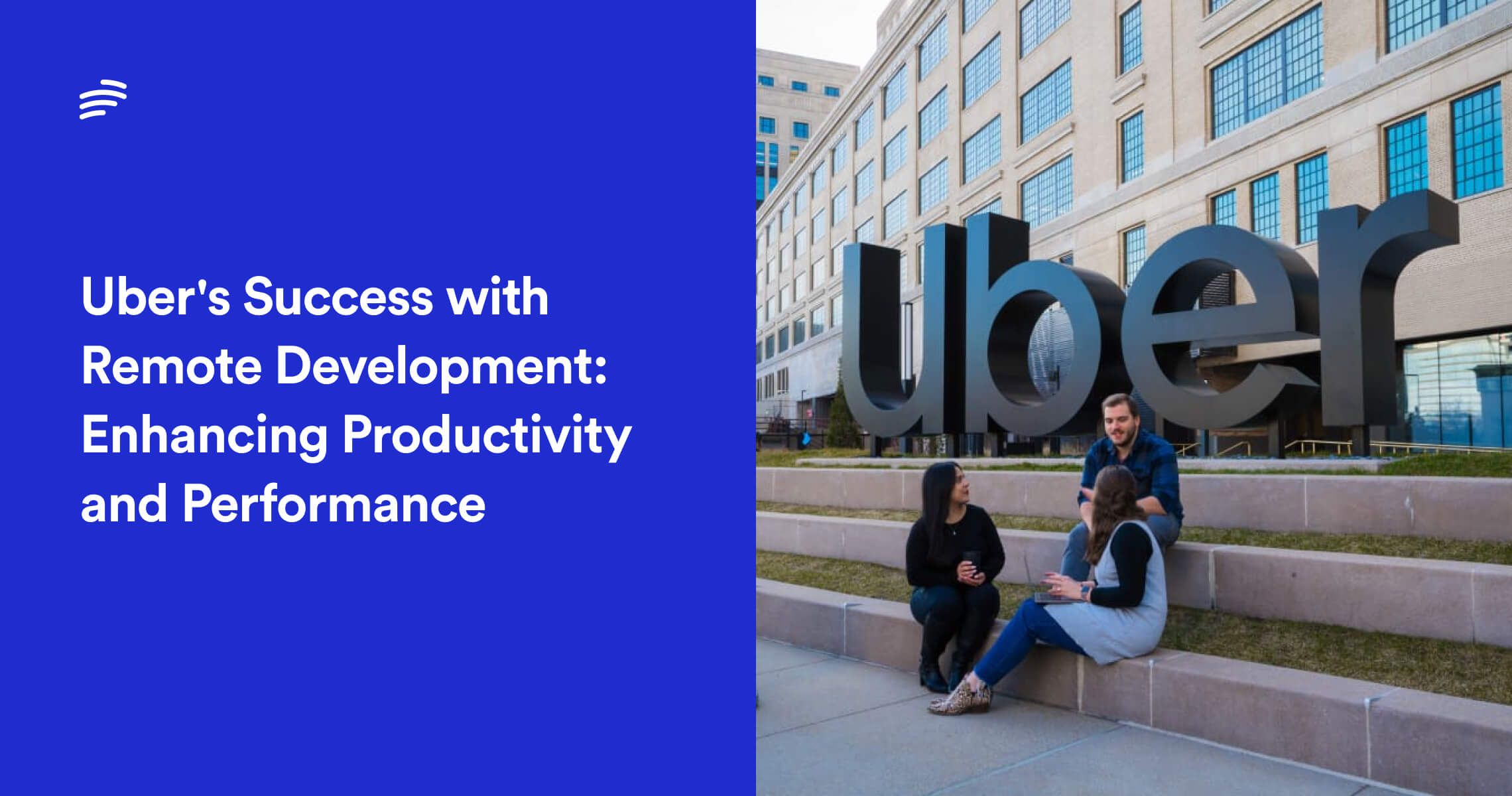 Uber's Success With Remote Development: Enhancing Productivity And ...